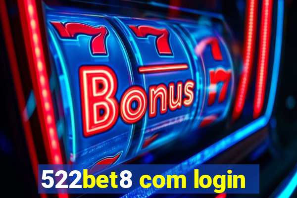 522bet8 com login